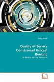 Quality of Service Constrained Unicast Routing