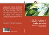 Le rôle du stress dans la lombalgie chronique, l''asthme et l''obésité