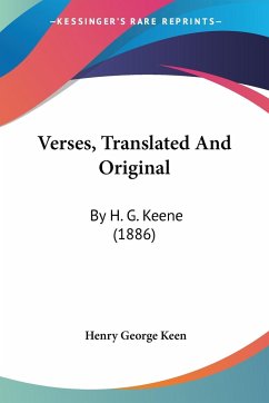 Verses, Translated And Original - Keen, Henry George