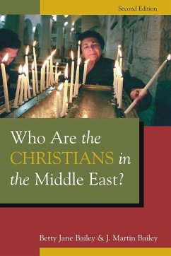 Who Are the Christians in the Middle East? - Bailey, Betty Jane; Bailey, J Martin
