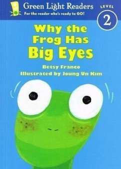 Why the Frog Has Big Eyes - Franco-Feeney, Betsy