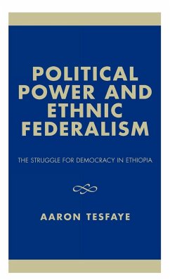 Political Power and Ethnic Federalism - Tesfaye, Aaron