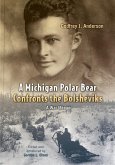 Michigan Polar Bear Confronts the Bolsheviks
