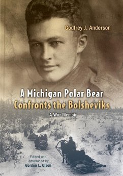 Michigan Polar Bear Confronts the Bolsheviks - Anderson, Godfrey J