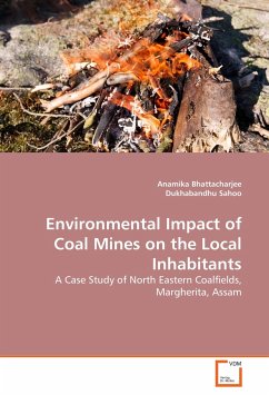 Environmental Impact of Coal Mines on the Local Inhabitants - Bhattacharjee, Anamika Sahoo, Dukhabandhu