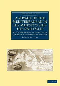 A Voyage Up the Mediterranean in His Majesty S Ship the Swiftsure - Willyams, Cooper