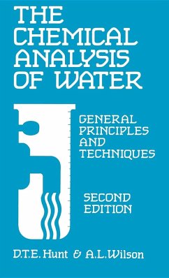 The Chemical Analysis of Water - Hunt, D T E; Wilson, A.