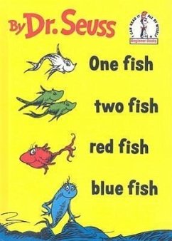 One Fish, Two Fish, Red Fish, Blue Fish - Seuss