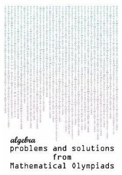 Algebra Problems and Solutions from Mathematical Olympiads - Todev