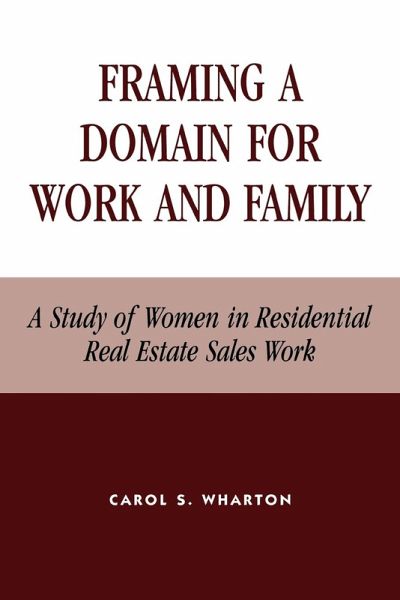 Framing a Domain for Work and Family Framing a Domain for Work and Family
