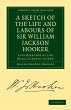 A Sketch of the Life and Labours of Sir... - Bild 1