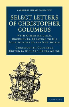 Select Letters of Christopher Columbus - Columbus, Christopher