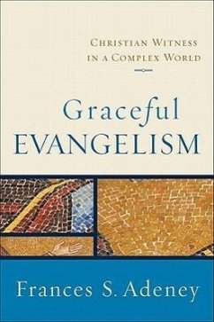 Graceful Evangelism - Adeney, Frances S