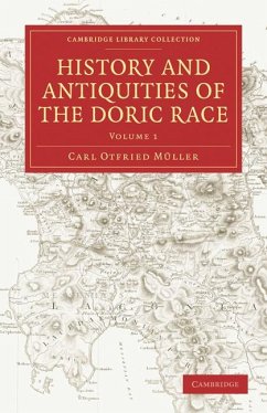 History and Antiquities of the Doric Race - Mller, Carl Otfried; Muller, Carl Otfried