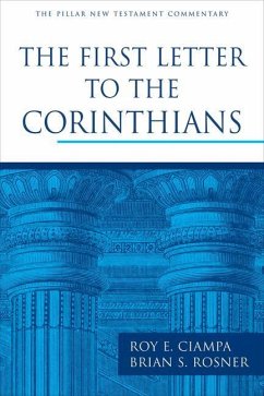 The First Letter to the Corinthians - Ciampa, Roy E; Rosner, Brian S