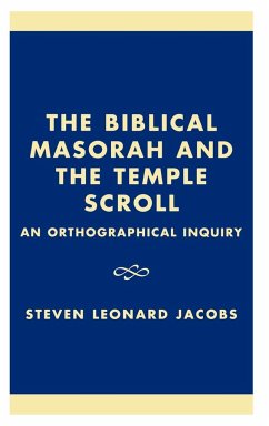 The Biblical Masorah and the Temple Scroll - Jacobs, Steven Leonard