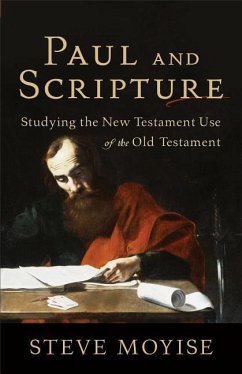 Paul and Scripture - Moyise, Steve