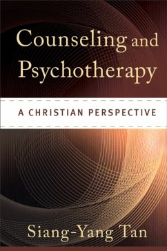 Counseling and Psychotherapy - A Christian Perspective - Tan, Siang-yang