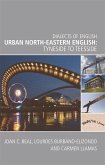 Urban North-Eastern English: Tyneside to Teesside