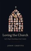 Loving the Church: God's People Flourishing in God's Family