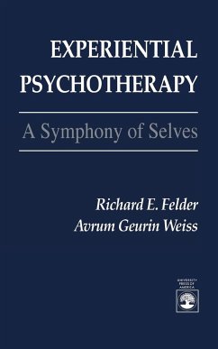 Experiential Psychotherapy - Felder, Richard E.; Weiss, Avrum Geurin