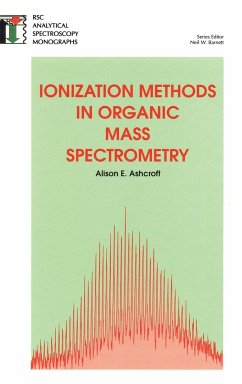 Ionization Methods in Organic Mass Spectrometry - Ashcroft, Alison E