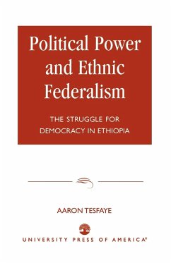 Political Power and Ethnic Federalism - Tesfaye, Aaron