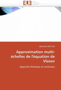 Approximation Multi-Échelles de l'Équation de Vlasov - MOUTON, Alexandre