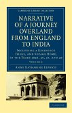 Narrative of a Journey Overland from England to India - Volume 2