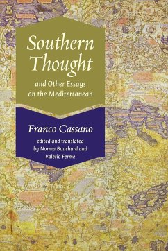 Southern Thought and Other Essays on the Mediterranean - Cassano, Franco