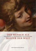 Der Mensch als Muster der Welt
