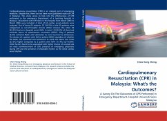 Cardiopulmonary Resuscitation (CPR) in Malaysia: What''s the Outcomes?