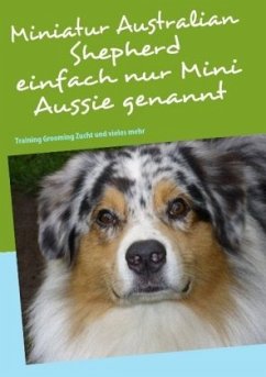 Miniatur Australian Shepherd - Birkner, Bettina