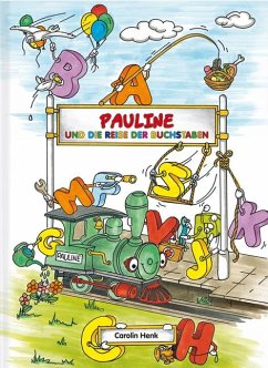 Pauline und die Reise der Buchstaben - Carolin, Henk