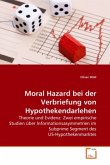 Moral Hazard bei der Verbriefung von Hypothekendarlehen