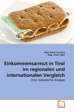 Einkommensarmut in Tirol im regionalen und internationalen Vergleich - Fasching, Mario;Gläss, Elmar