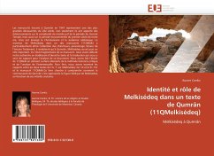 Identité et rôle de Melkisédeq dans un texte de Qumrân (11QMelkisédeq) - Conkic, Aurore