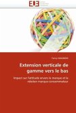 Extension Verticale de Gamme Vers Le Bas
