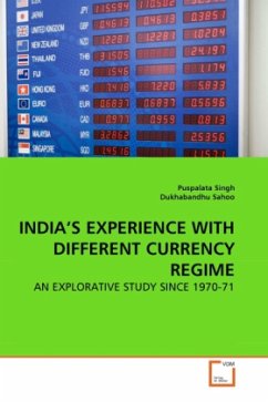 INDIA'S EXPERIENCE WITH DIFFERENT CURRENCY REGIME - Singh, Puspalata;Sahoo, Dukhabandhu