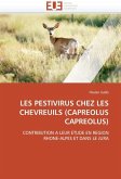 Les Pestivirus Chez Les Chevreuils (Capreolus Capreolus)
