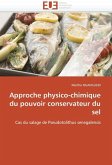 Approche Physico-Chimique Du Pouvoir Conservateur Du Sel