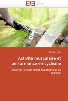 Activité Musculaire Et Performance En Cyclisme - Duc, Sébastien