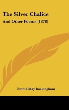 The Silver Chalice - Buckingham, Emma May