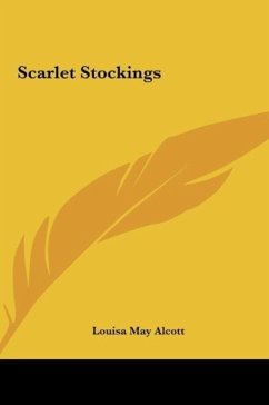 Scarlet Stockings - Alcott, Louisa May