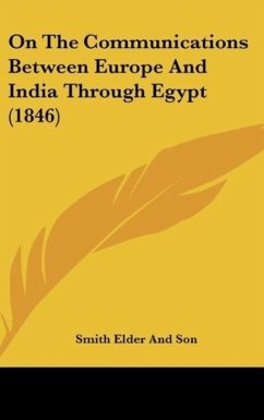 On The Communications Between Europe And India Through Egypt (1846)