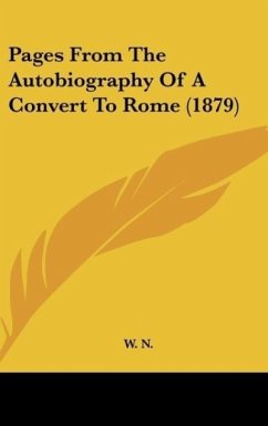 Pages From The Autobiography Of A Convert To Rome (1879)