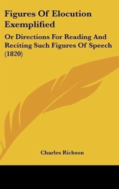 Figures Of Elocution Exemplified - Richson, Charles