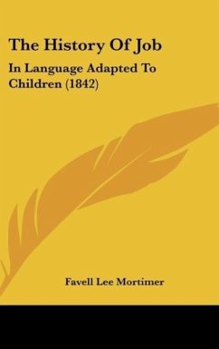 The History Of Job - Mortimer, Favell Lee