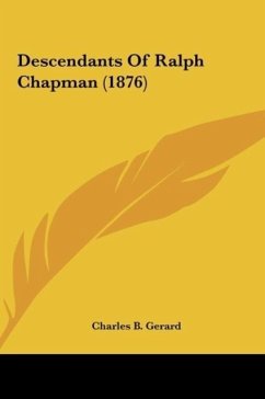 Descendants Of Ralph Chapman (1876) - Gerard, Charles B.