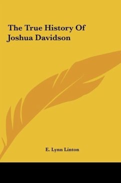 The True History Of Joshua Davidson - Linton, E. Lynn
